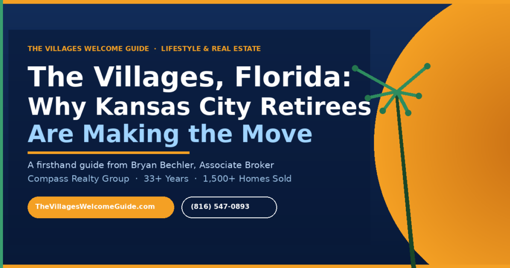The Villages, Florida lifestyle and real estate guide by Bryan Bechler, Associate Broker — Compass Realty Group